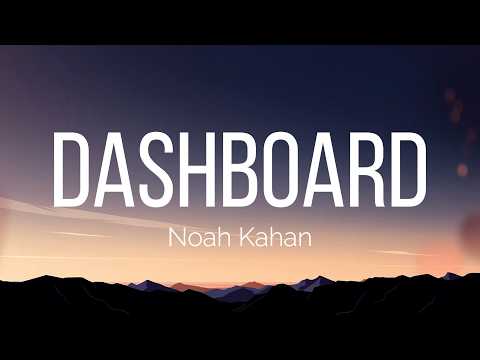 Noah Kahan - Dashboard (Lyrics)
