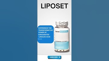 Liposet: Weight Loss Journey with Conjugated Linoleic Acid (CLA)