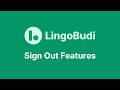 LingoBudi Sign Out Features