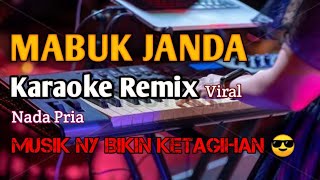 MABUK JANDA - NADA PRIA | KAROKE REMIX PALEMBANG