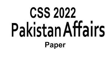 CSS Pakistan Affairs Paper 2022