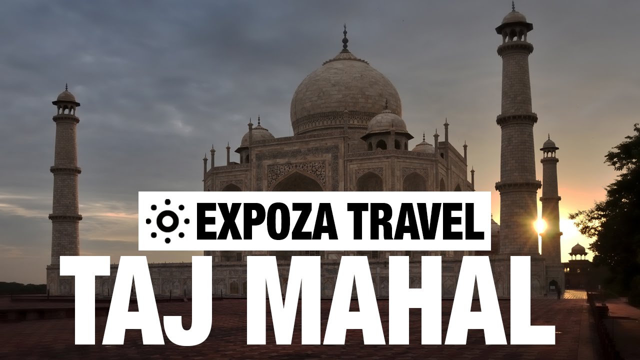 Taj Mahal Vacation Travel Video Guide