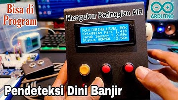 Alat pendeteksi banjir dengan Arduino, LCD, US-015 & setpoint sebagai pengatur ketinggiannya