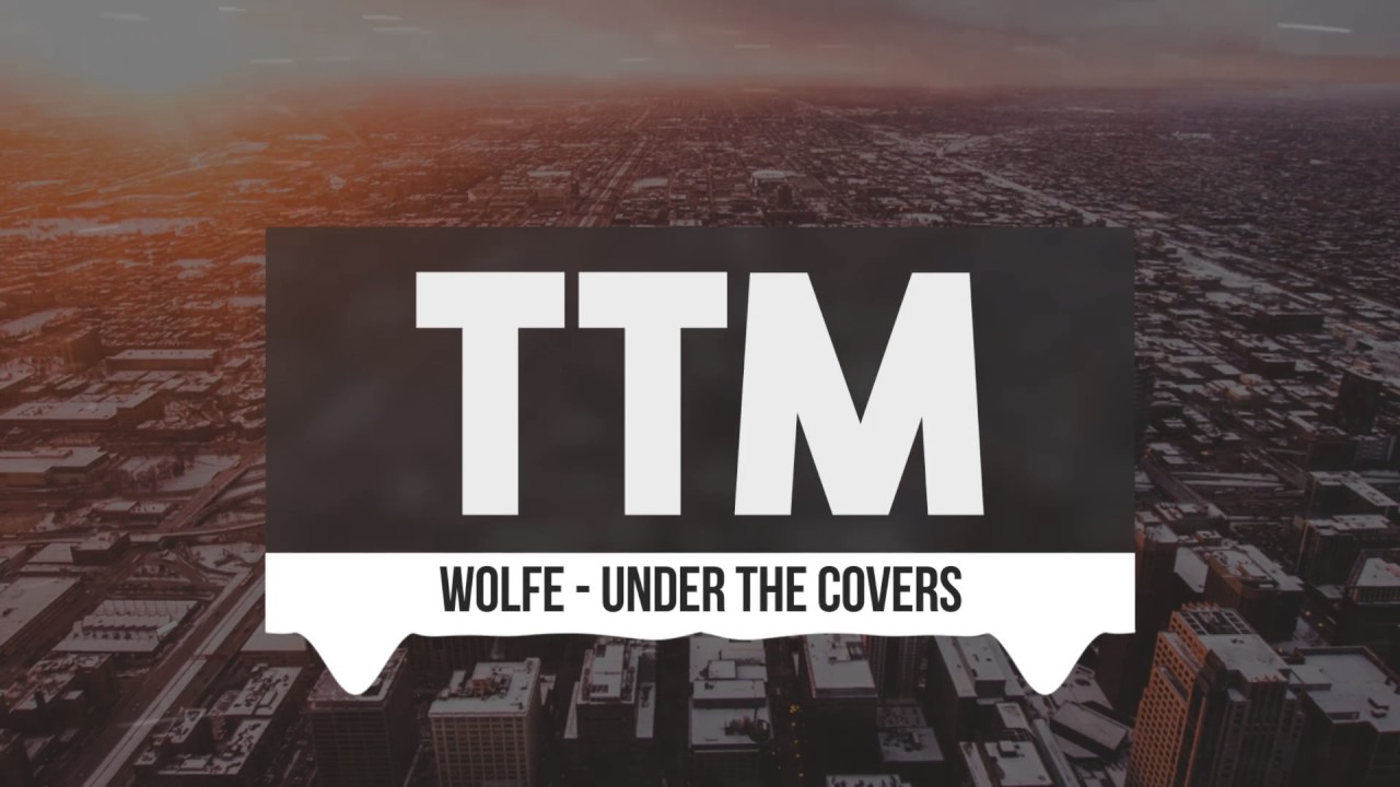WOLFE Under The Covers (feat. Emma Sameth) YouTube