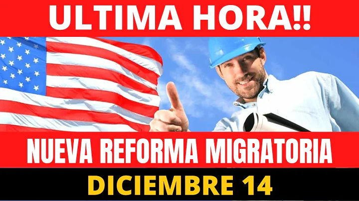 ltima Hora!!! Diciembre 13, Nueva Reforma Migrator...