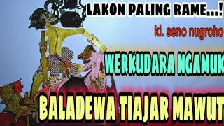 werkudara ngamuk ngajar baladewa ngampi mawut, mergo mbelani kresna//ki.seno nugroho