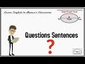 Simple Present Tense - 04 - Questions Sentences - English Grammar Lessons