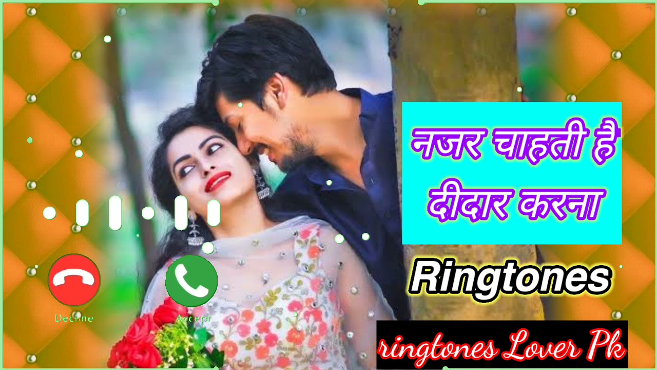 Najar chahti didar karna       hindi ringtones