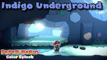 Paper Mario: Color Splash 100% Repainted - Stage 3 - Indigo Underground