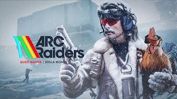 🔴LIVE - DR DISRESPECT - ARC RAIDERS - STELLA MONTIS QUESTS