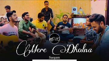 Mere Dholna | Sargam | By Sadho Band | Bhool Bhulaiyaa
