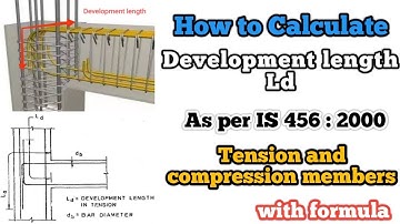 How to calculate development length as per IS 456 : 2000?? Development length calculation //