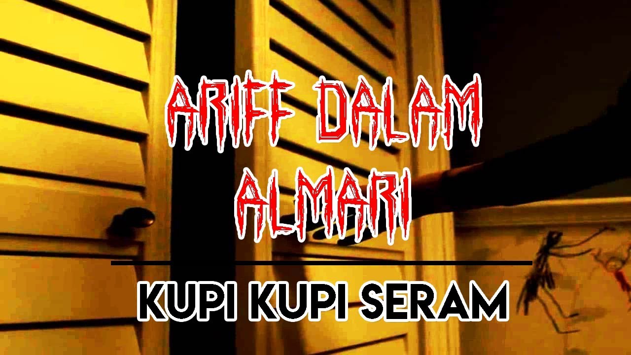 Kisah Seram - Aliff Dalam Almari - YouTube