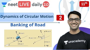 Dynamics of Circular Motion - L2 | Unacademy NEET | LIVE DAILY | NEET Physics | Mahendra S.