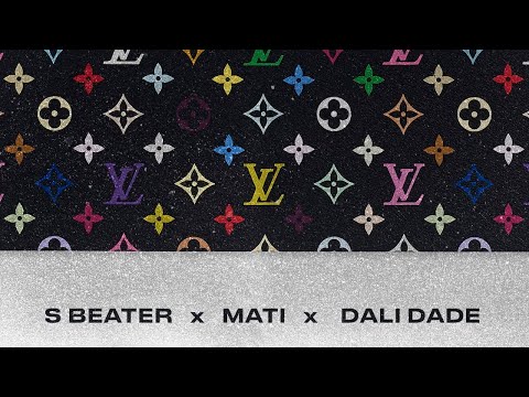 S Beater x Mati x Dali Dade   LUI 2021