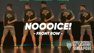 [FRONT ROW] 1st Runner Up - NOOOICE! | Open Division | WSB Singapore 2018