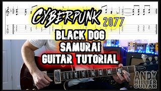 Cyberpunk 2077 Black Dog Guitar Tutorial SAMURAI (Refused)