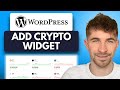 How to Add a Crypto Widget to Your WordPress Website (2025)