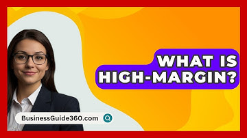 What Is High-Margin? - BusinessGuide360.com