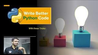 Write Better Python Codes with these Tricks | Python Tricks | Learn Overflow