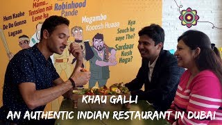 Khau Galli Authentic Indian Restaurant in Dubai