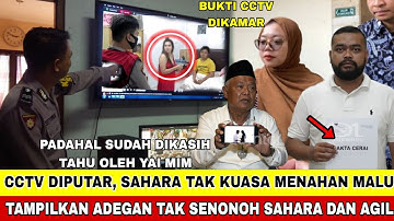 PUTAR CCTV!! POLISI TAMPILKAN ADEGAN TAK SENONOH SAHARA DENGAN AGIL SOPIR !! YAI MIM SUDAH LAMA TAU