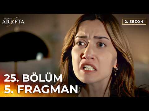 Arafta 25. Bölüm 5. Fragmanı (Arafta 2. Sezon) Türk Dizileri | Yeni Diziler 2026 #S2PEP25