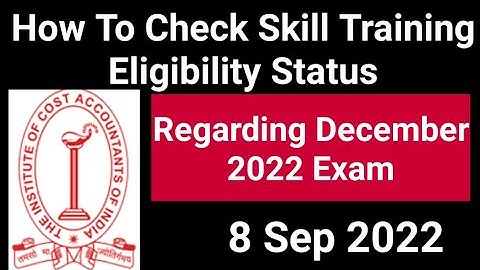 How To Check Skill Training Eligibility Status for December 2022 Exam