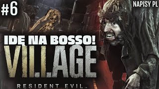 I TO JEST BOSS! Resident Evil Village #6 Napisy PL