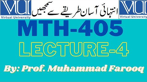 MTH405 lecture 4. short lecture. easy method by Prof. Muhammad Farooq @easyapproachtomaths