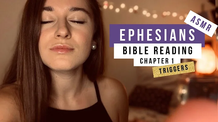 ASMR EPHESIANS 1 BIBLE READING | Triggers, Face Brushing, Hand Movements, Prayer