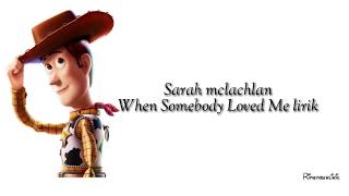 Sarah Mclachlan When Somebody Loved Me (ost toy story) Lirik terjemah ||rimemberlirik