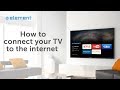 Connecting your TV to the Internet