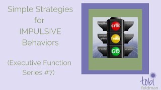 Famous Simple Strategies for Impulsive Behaviors (Executive Function Series #7) Wealth
