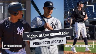 Nights At The Roundtable: The Prospects Episode  UPDATES ON THE YANKEES SYSTEM