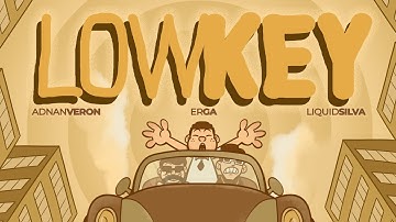 Adnan Veron, Erga, Liquid Silva - Lowkey