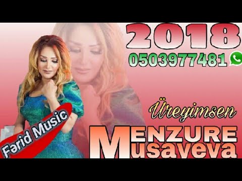Menzure Musayeva - Üreyimsen [ 2018 ] Eksqulizive