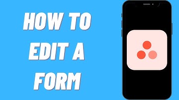How To Edit A Form On Asana (Easy)