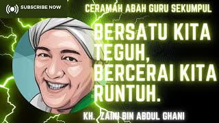 Umat Islam Bersatu | Ceramah Abah Guru Sekumpul | KH. Zaini Bin Abdul Ghani.