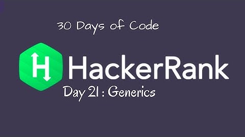 Day 21 : Generics