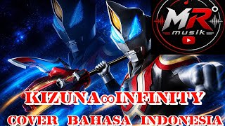 Ending song Ultraman geed Connect the Wishes! versi bahasa Indonesia (Kizuna∞Infinity) full version 