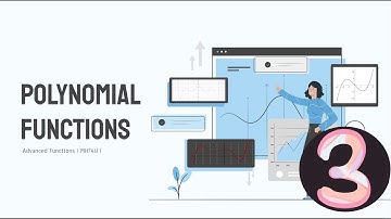 Equations and Graphs of Polynomial Functions | Chapter 1.3 | Learning Advanced Functions