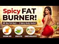 Spicy Fat-Burners — 10 Powerful Hacks Using Cayenne, Ginger &amp; Green Tea!