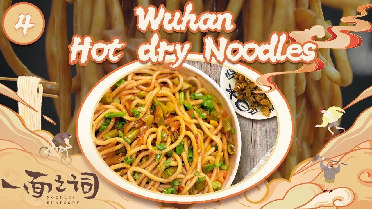 Wuhan Hot Dry Noodles | Noodles Rhapsody EP4 | Documentary | China Movie Channel ENGLISH | ENGDUB