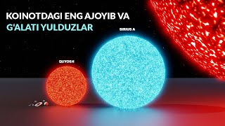 Koinotdagi Eng Ajoyib Va G'alati Yulduzlar