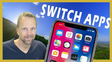 How to switch between apps on iPhone X 2019
