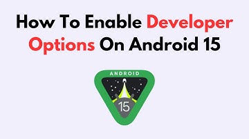 How To Enable Developer Options On Android 15