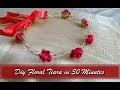 DIY FLORAL TIARA IN 30 MINUTES