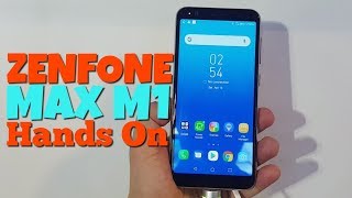 ASUS ZenFone Max M1 Quick Hands On