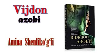 : Vijdon azobi. Amina Shenlikogli. Maktub-roman, hikoyalar. 1-qism